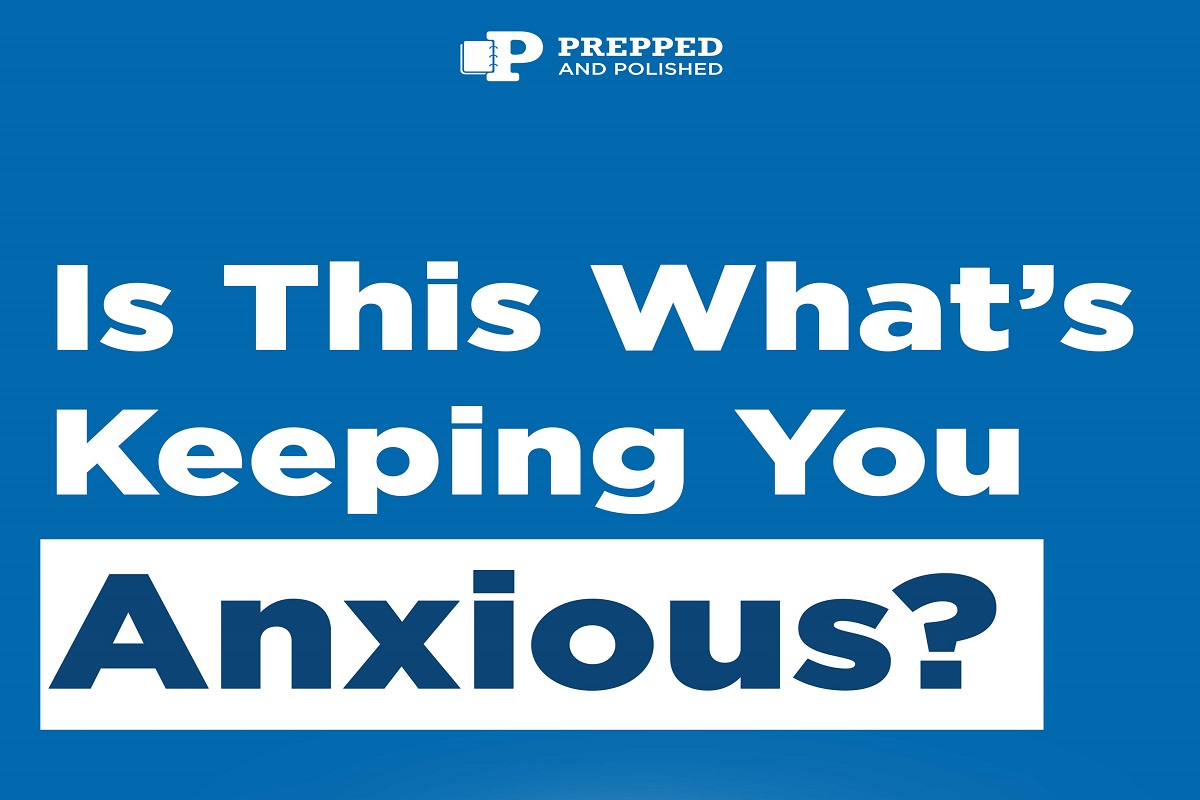 Is This What's Keeping You Anxious?