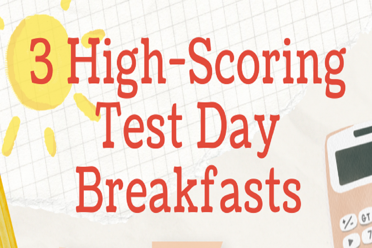 3 High-Scoring Test Day Breakfasts