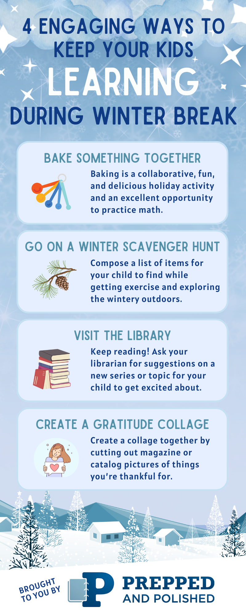 4 Engaging Ways To Keep Your Kids Learning During Winter Break